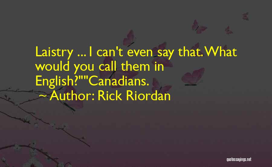 Kewell Converters Quotes By Rick Riordan
