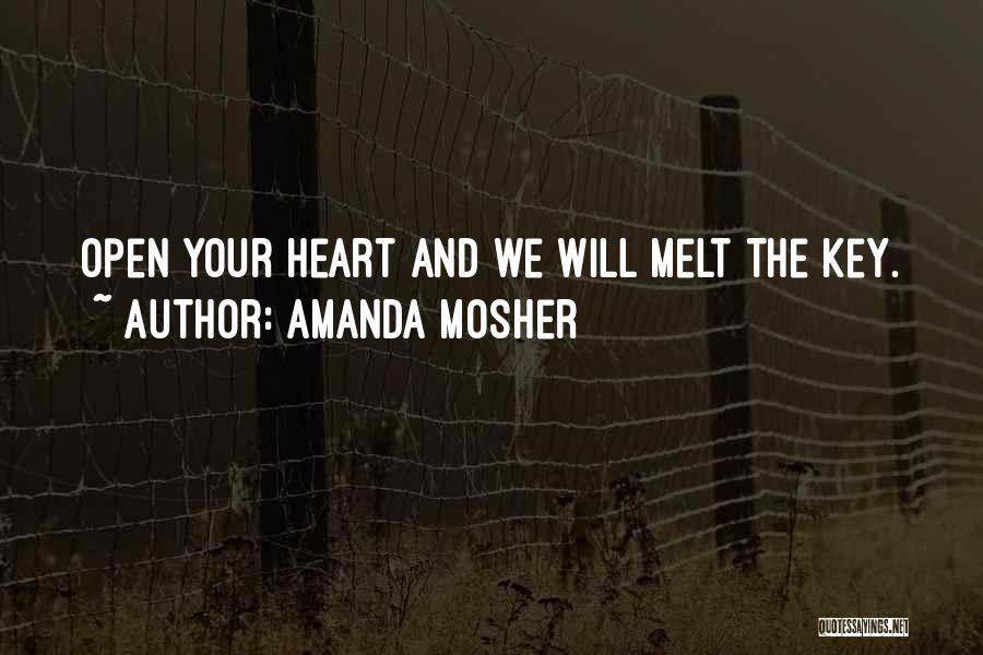 Key And Heart Quotes By Amanda Mosher