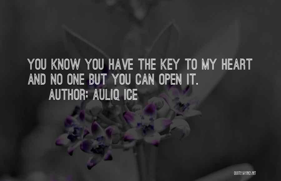 Key And Heart Quotes By Auliq Ice