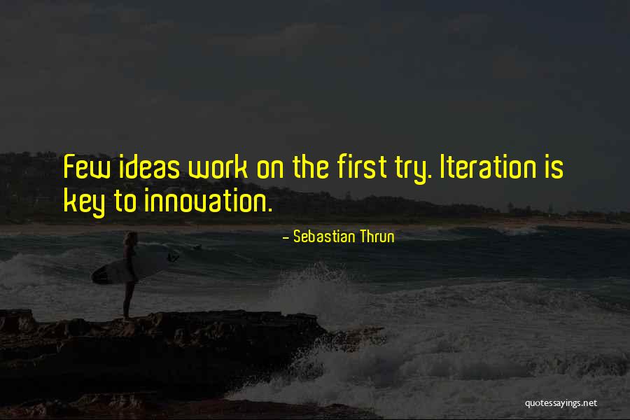 Key Ideas Quotes By Sebastian Thrun Key Ideas Quotes By Sebastian Thrun