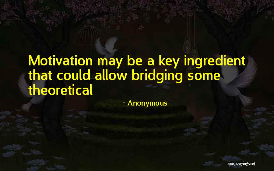 Key Ingredient Quotes By Anonymous Key Ingredient Quotes By Anonymous