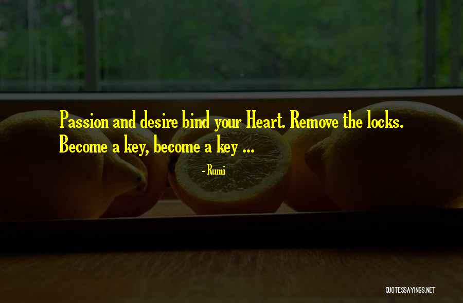 Key Locks Quotes By Rumi Key Locks Quotes By Rumi