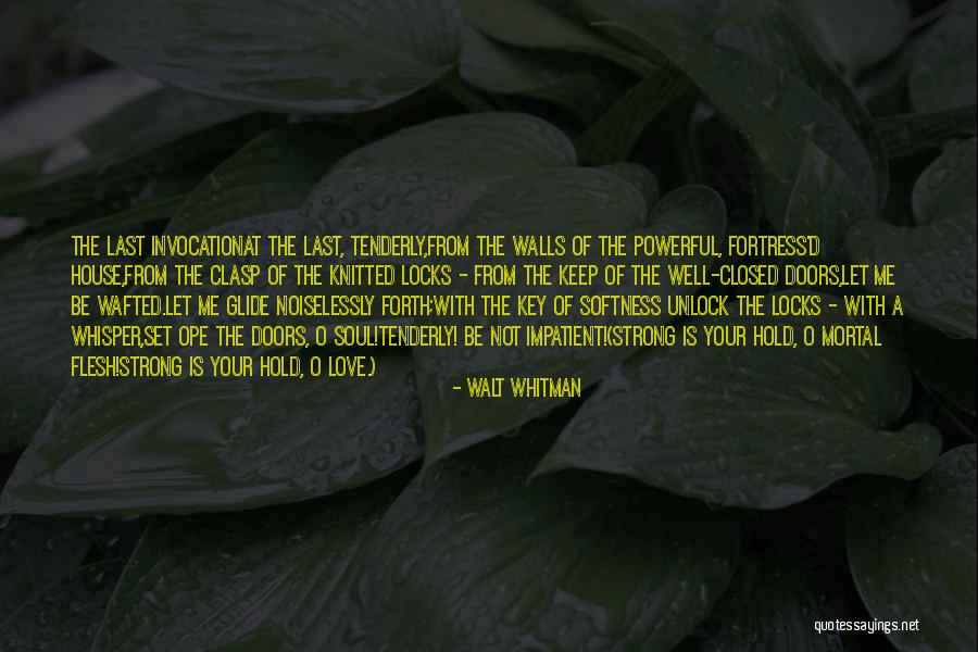 Key Locks Quotes By Walt Whitman Key Locks Quotes By Walt Whitman