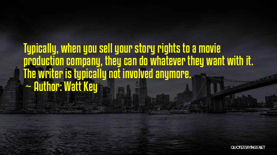 Key Movie Quotes By Watt Key