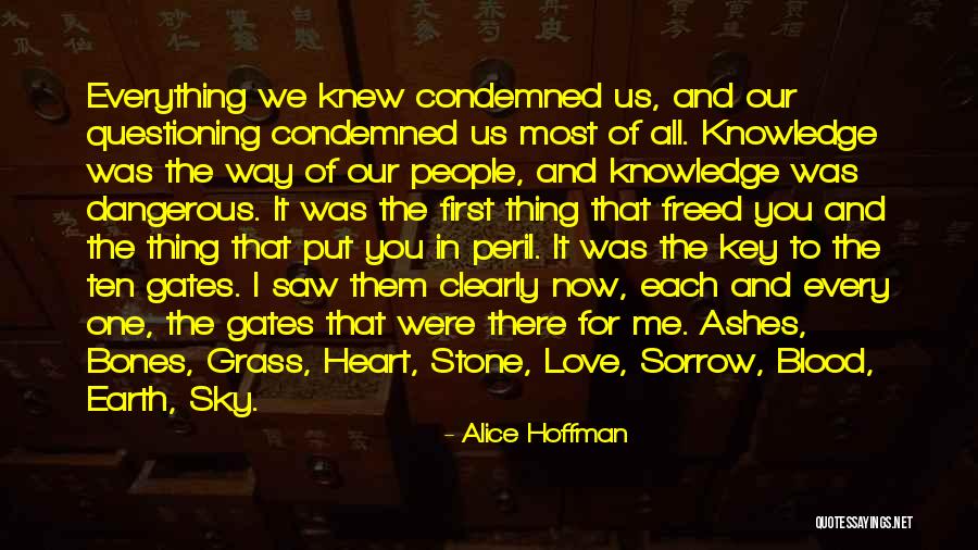 Key Of Knowledge Quotes By Alice Hoffman Key Of Knowledge Quotes By Alice Hoffman