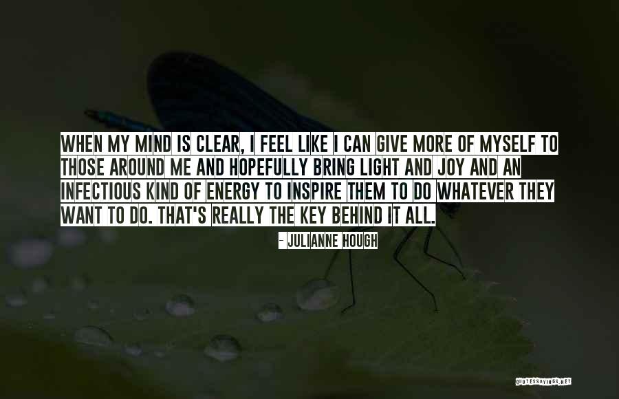 Key Of Light Quotes By Julianne Hough Key Of Light Quotes By Julianne Hough