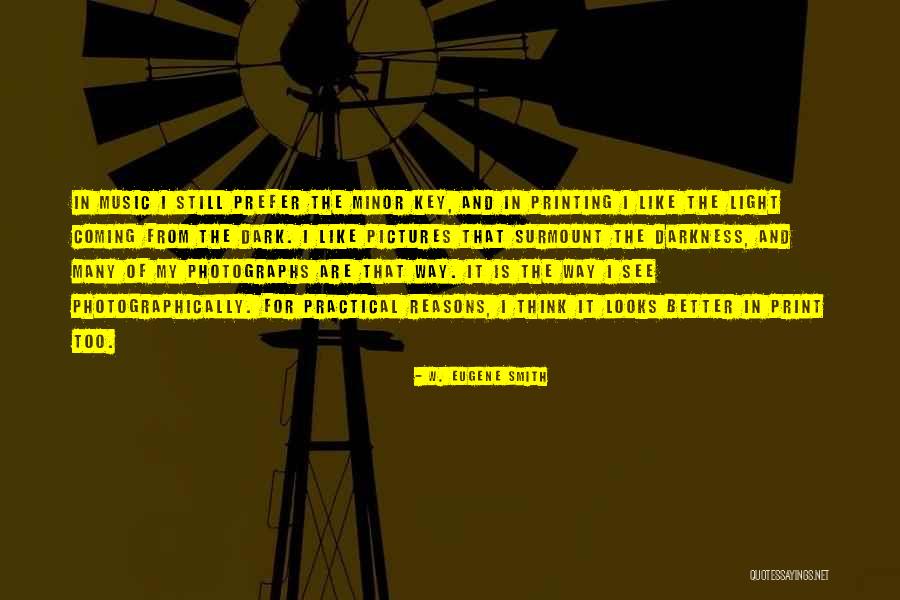 Key Of Light Quotes By W. Eugene Smith Key Of Light Quotes By W. Eugene Smith