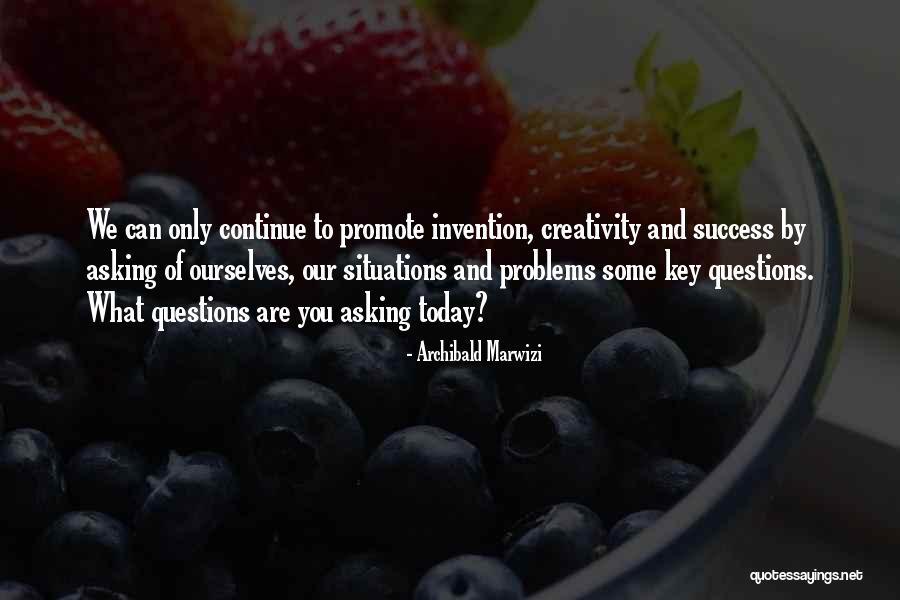Key Of Success Quotes By Archibald Marwizi Key Of Success Quotes By Archibald Marwizi