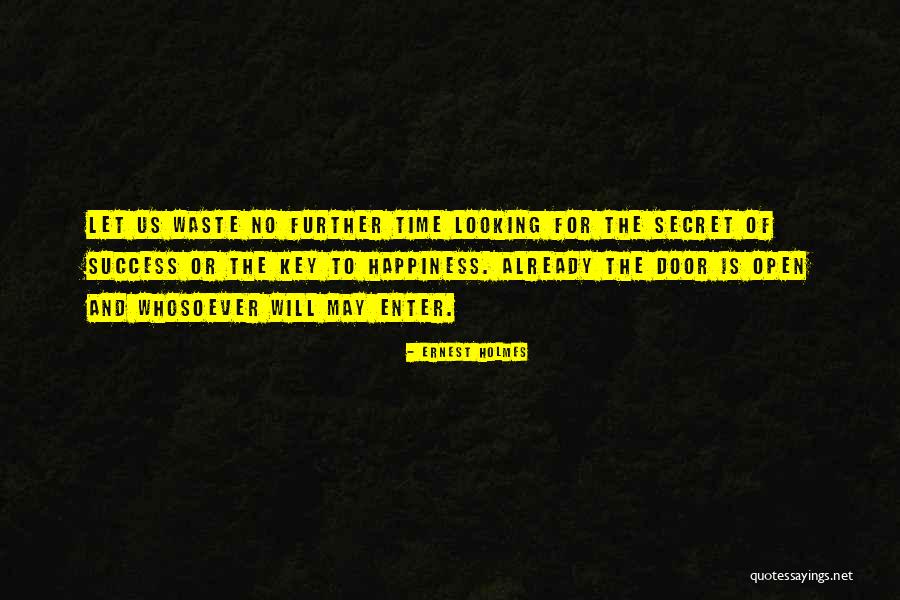 Key Of Success Quotes By Ernest Holmes Key Of Success Quotes By Ernest Holmes