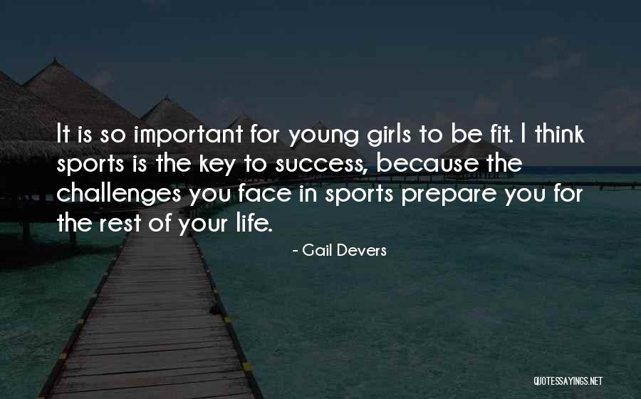 Key Of Success Quotes By Gail Devers Key Of Success Quotes By Gail Devers