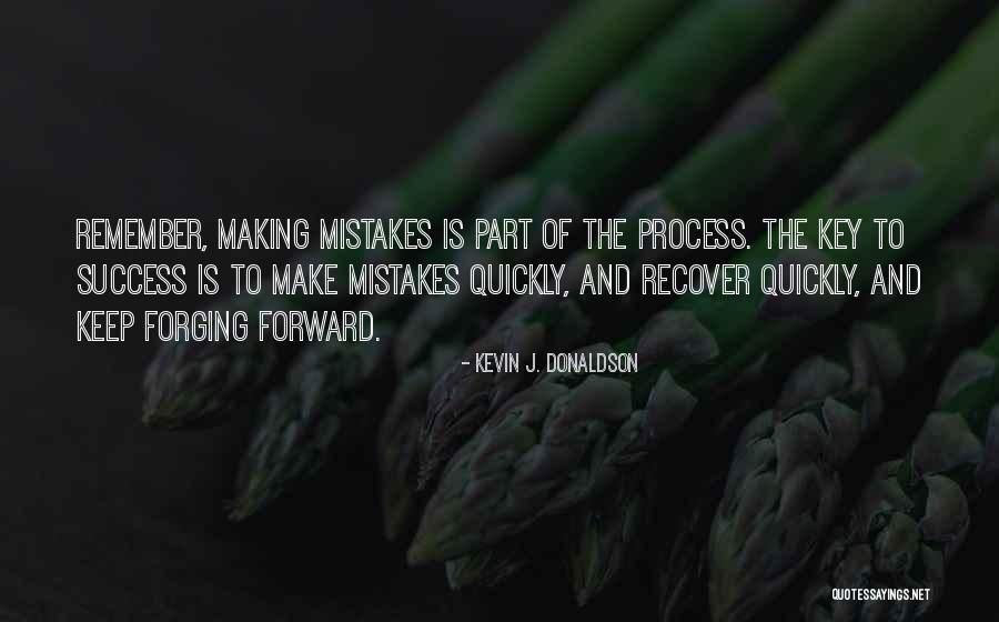 Key Of Success Quotes By Kevin J. Donaldson Key Of Success Quotes By Kevin J. Donaldson