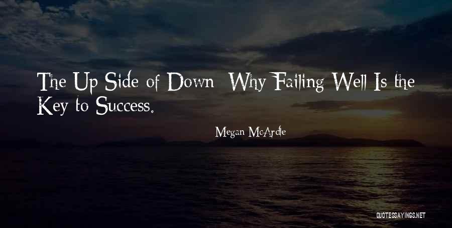 Key Of Success Quotes By Megan McArdle Key Of Success Quotes By Megan McArdle