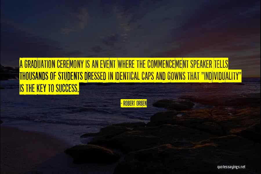 Key Of Success Quotes By Robert Orben Key Of Success Quotes By Robert Orben