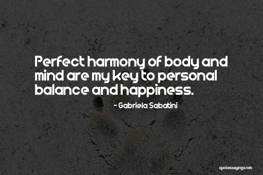 Key To Happiness Quotes By Gabriela Sabatini