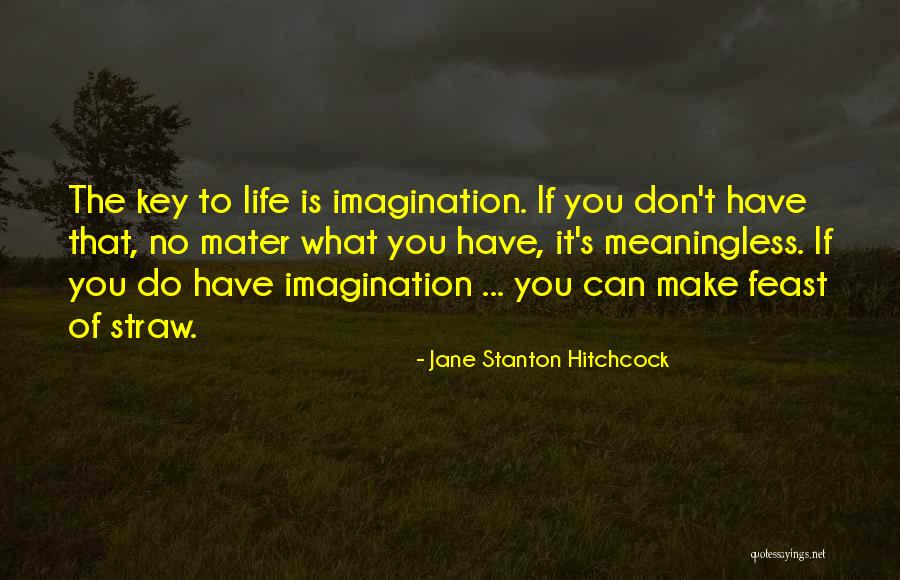 Key To Happiness Quotes By Jane Stanton Hitchcock