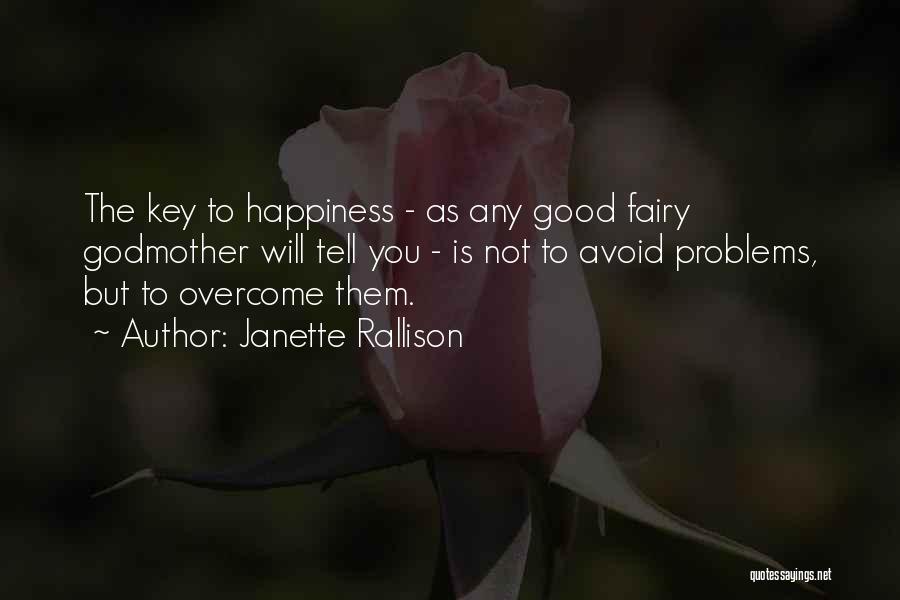 Key To Happiness Quotes By Janette Rallison