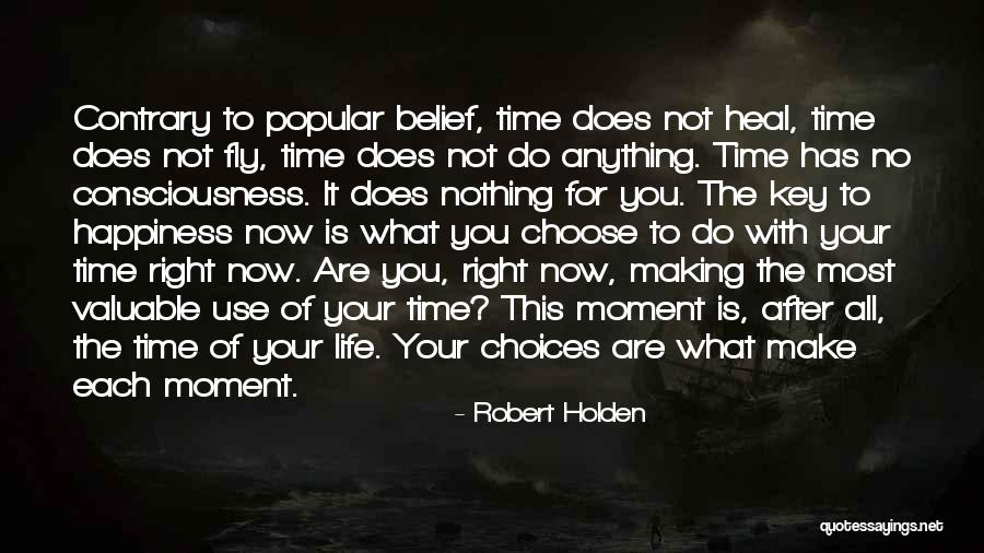 Key To Happiness Quotes By Robert Holden