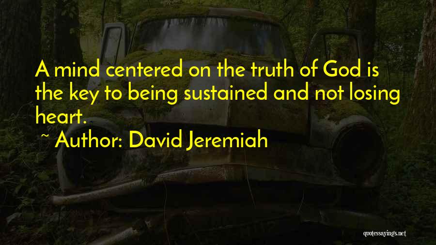 Key To Heart Quotes By David Jeremiah