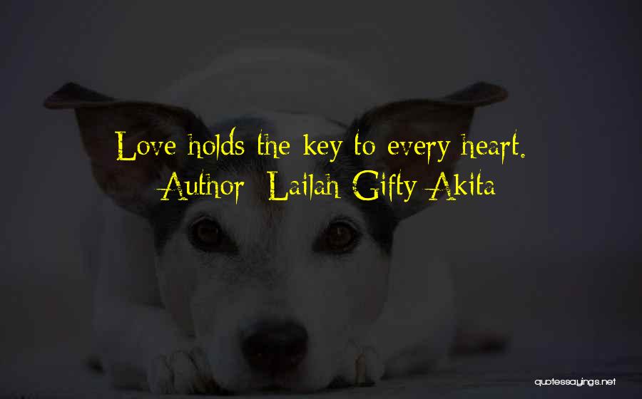 Key To Heart Quotes By Lailah Gifty Akita