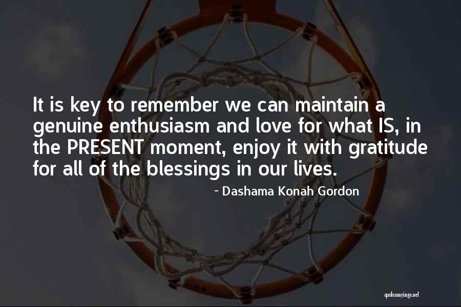 Key To Love Quotes By Dashama Konah Gordon Key To Love Quotes By Dashama Konah Gordon