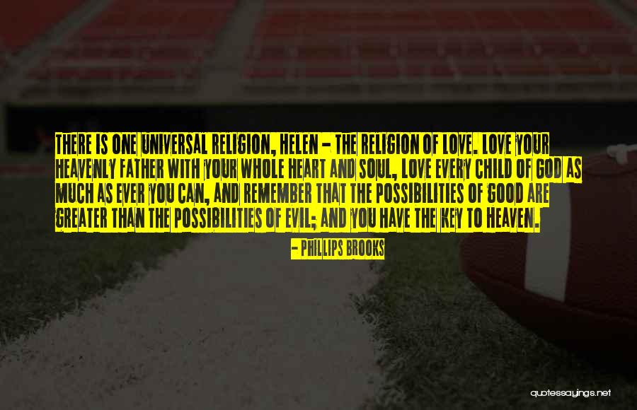 Key To Love Quotes By Phillips Brooks Key To Love Quotes By Phillips Brooks
