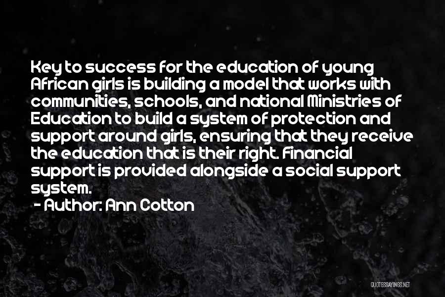 Key To Success Education Quotes By Ann Cotton