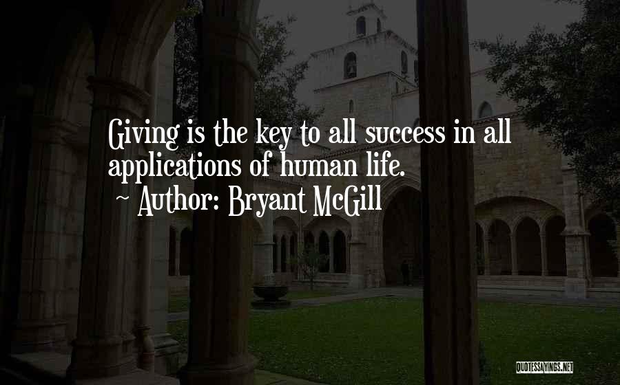 Key To Success In Life Quotes By Bryant McGill