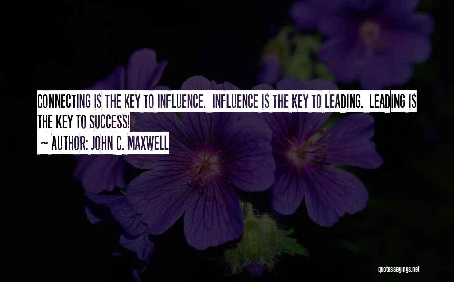 Key To Success Quotes By John C. Maxwell