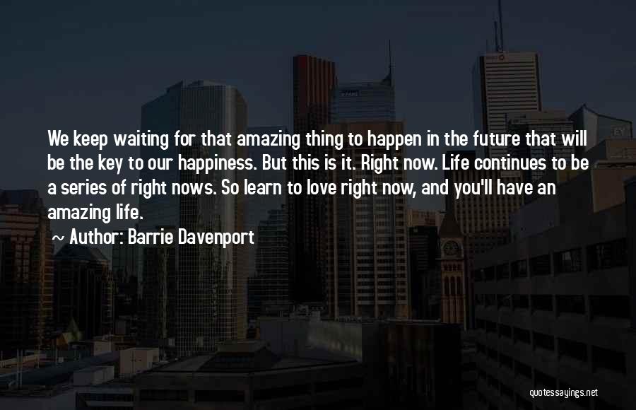 Key To The Future Quotes By Barrie Davenport