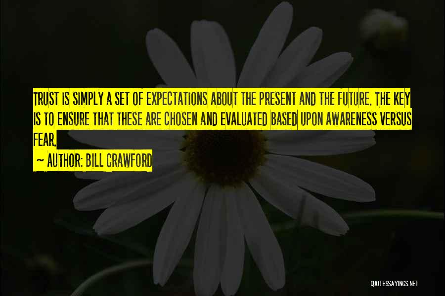 Key To The Future Quotes By Bill Crawford