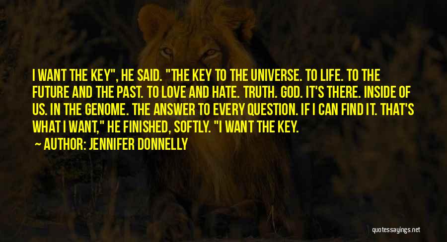 Key To The Future Quotes By Jennifer Donnelly