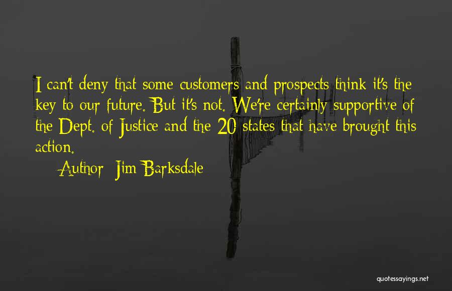 Key To The Future Quotes By Jim Barksdale