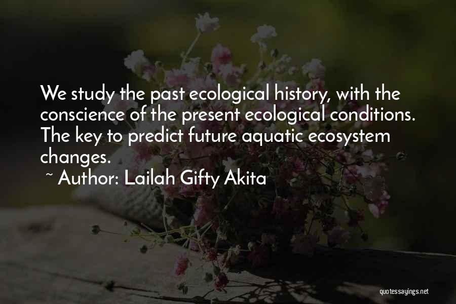 Key To The Future Quotes By Lailah Gifty Akita