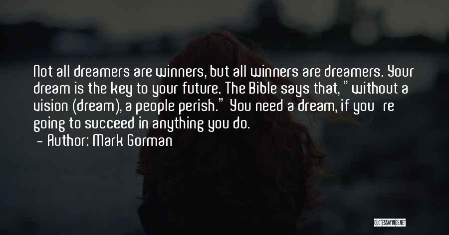 Key To The Future Quotes By Mark Gorman