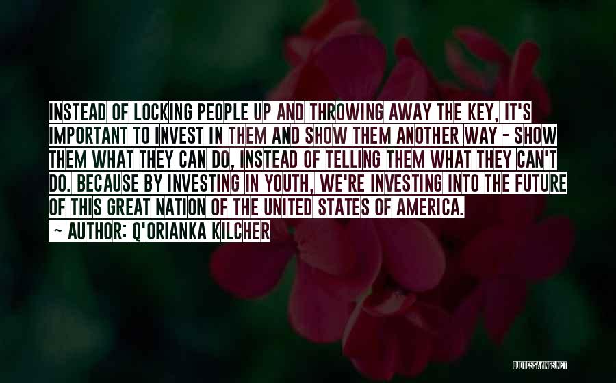 Key To The Future Quotes By Q'orianka Kilcher