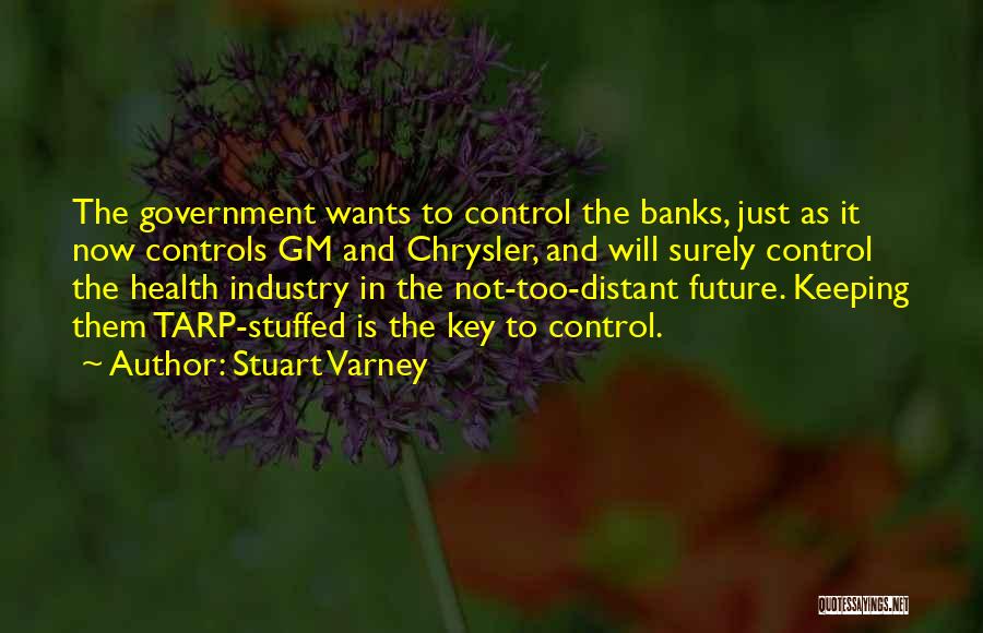 Key To The Future Quotes By Stuart Varney