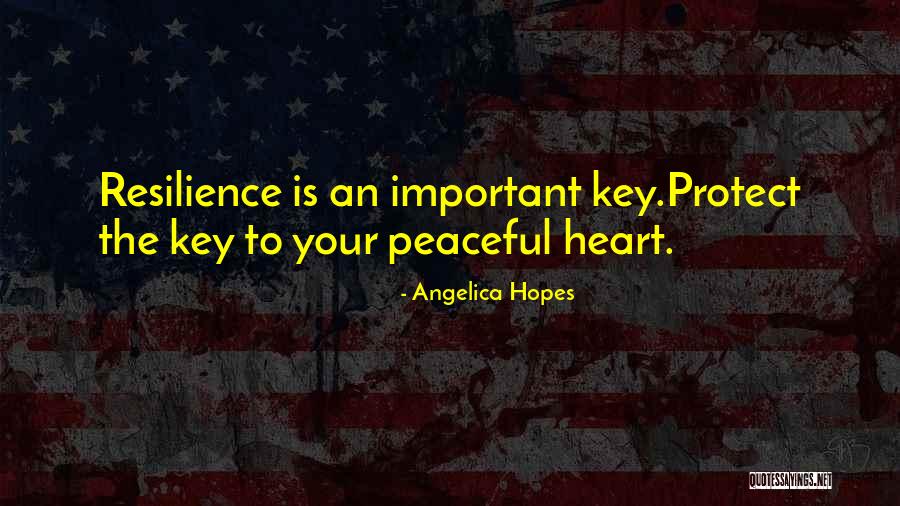Key To Your Heart Quotes By Angelica Hopes Key To Your Heart Quotes By Angelica Hopes
