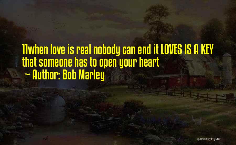 Key To Your Heart Quotes By Bob Marley