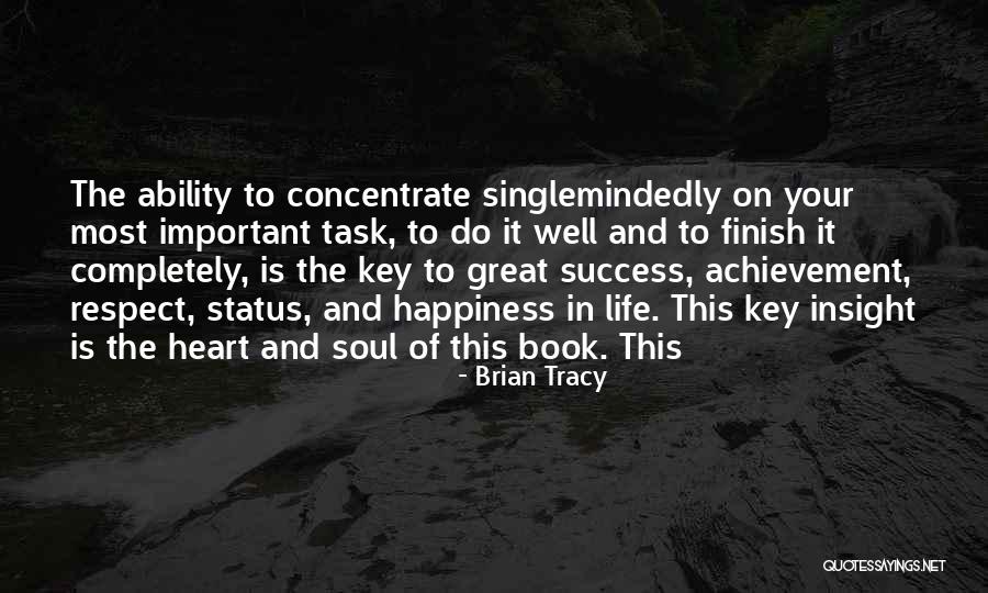 Key To Your Heart Quotes By Brian Tracy