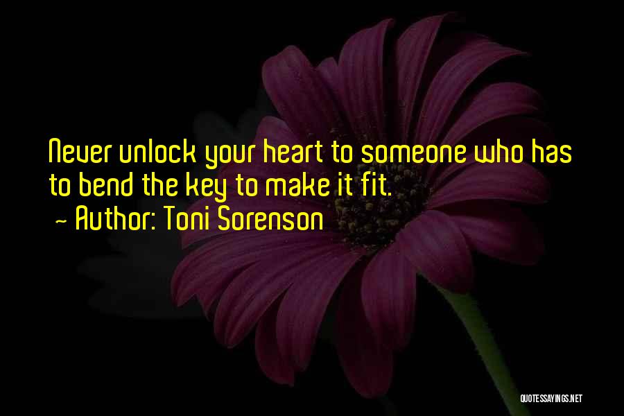 Key To Your Heart Quotes By Toni Sorenson