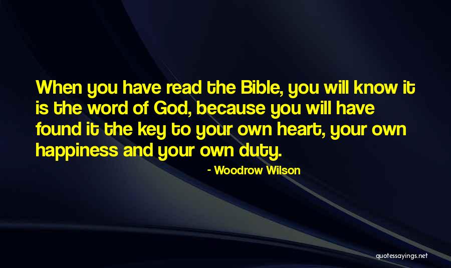 Key To Your Heart Quotes By Woodrow Wilson