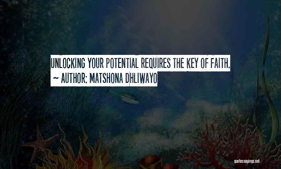 Key Unlocking Quotes By Matshona Dhliwayo