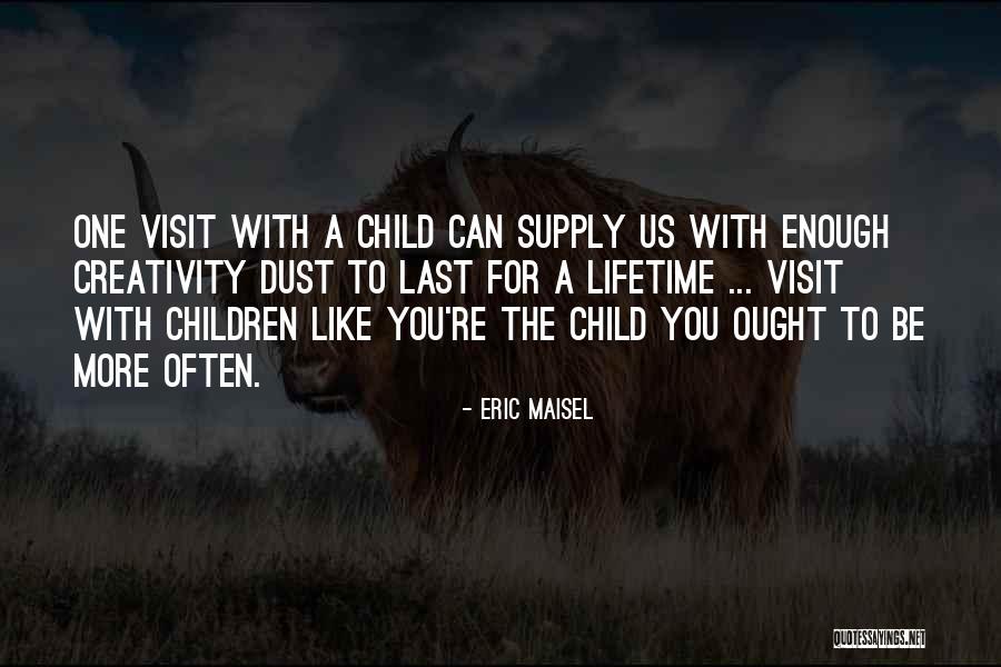 Keyakinan Bahwa Quotes By Eric Maisel Keyakinan Bahwa Quotes By Eric Maisel
