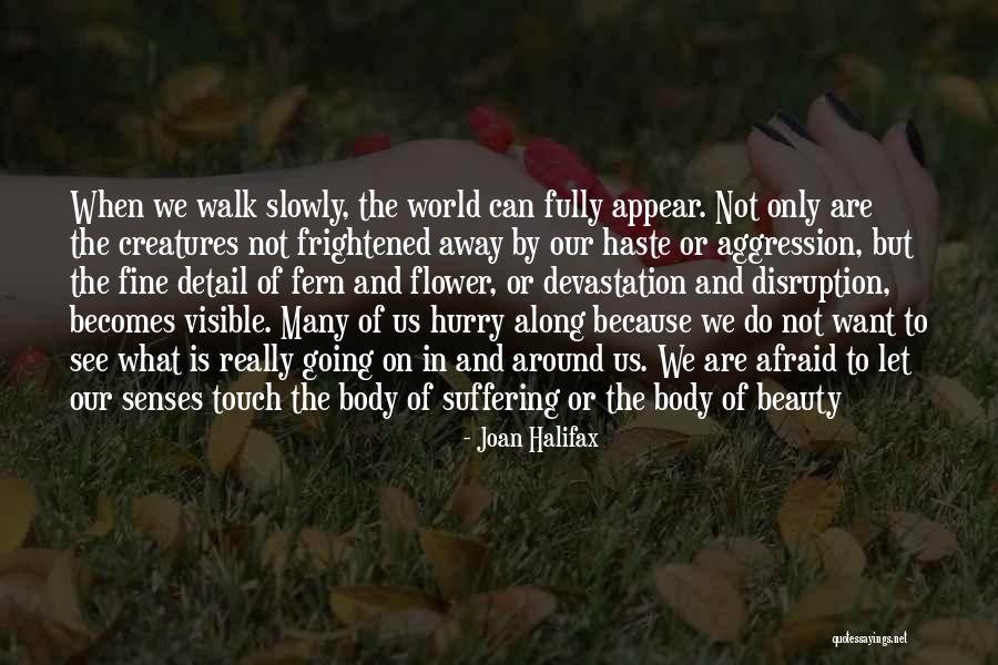 Keyakinan Diri Quotes By Joan Halifax Keyakinan Diri Quotes By Joan Halifax
