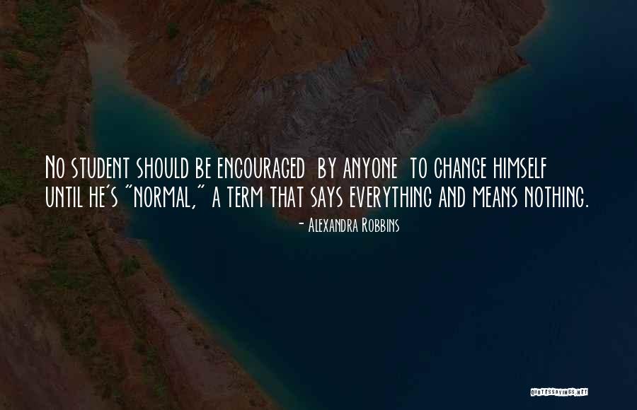 Keyawareness Quotes By Alexandra Robbins Keyawareness Quotes By Alexandra Robbins