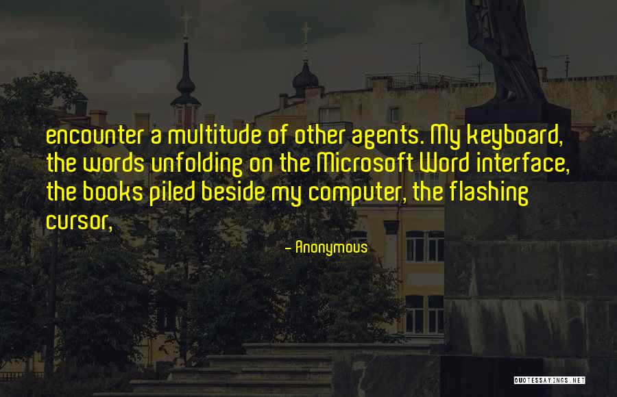 Keyboard My Computer Quotes By Anonymous Keyboard My Computer Quotes By Anonymous