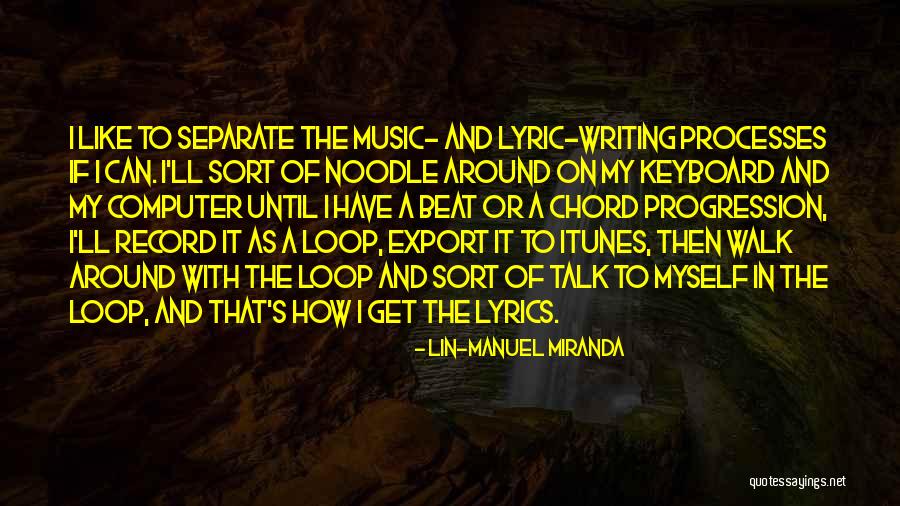 Keyboard My Computer Quotes By Lin-Manuel Miranda Keyboard My Computer Quotes By Lin-Manuel Miranda