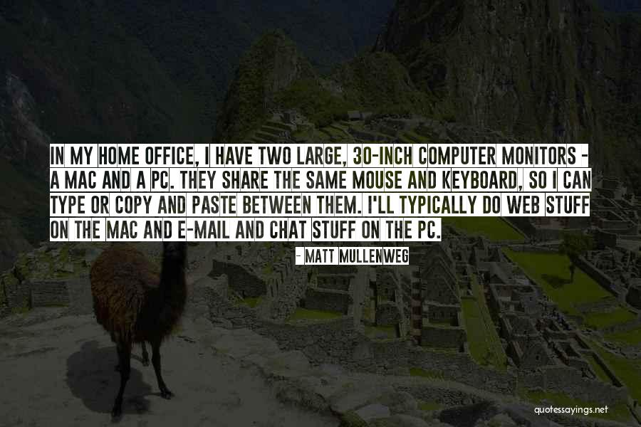 Keyboard My Computer Quotes By Matt Mullenweg Keyboard My Computer Quotes By Matt Mullenweg