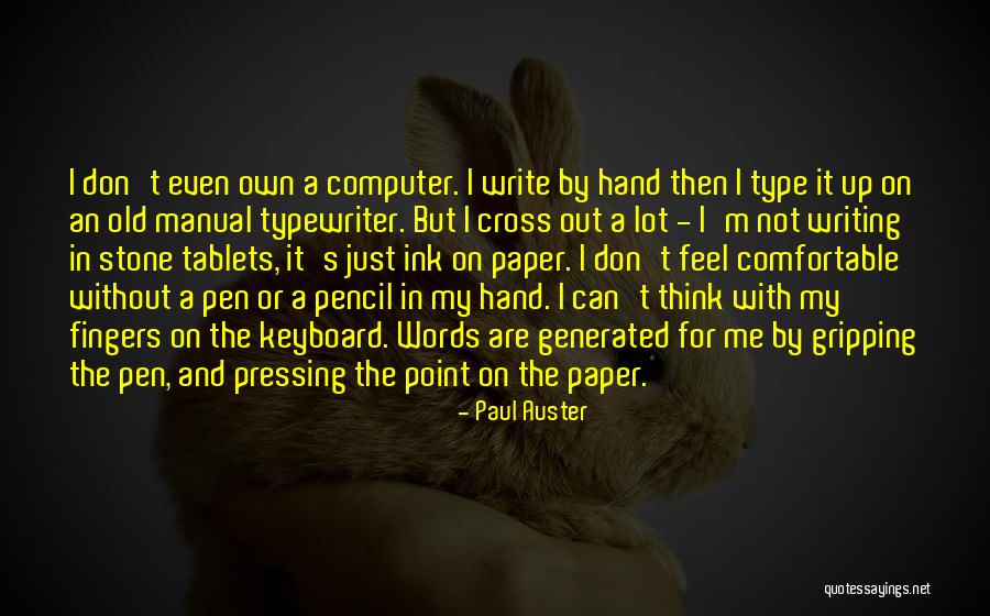 Keyboard My Computer Quotes By Paul Auster Keyboard My Computer Quotes By Paul Auster