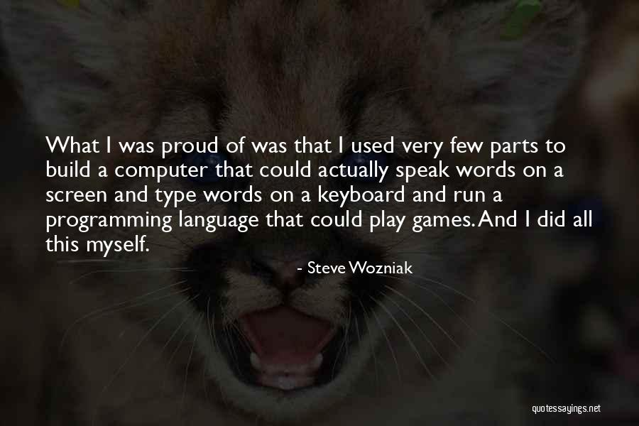 Keyboard My Computer Quotes By Steve Wozniak Keyboard My Computer Quotes By Steve Wozniak